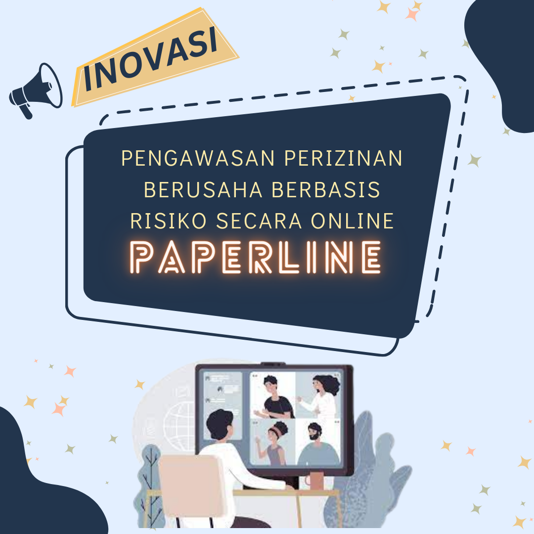 PAPERLINE (Pengawasan Perizinan Berusaha Berbasis Risiko Secara Online)