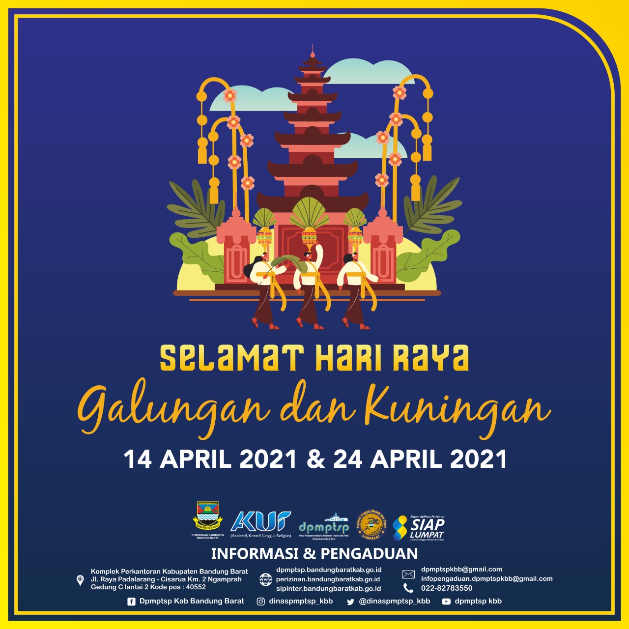 >Kami keluarga besar Dinas PMPTSP mengucapkan Selamat Hari Galungan dan Kuningan buat wargi baraya akur yang beragama Hindu