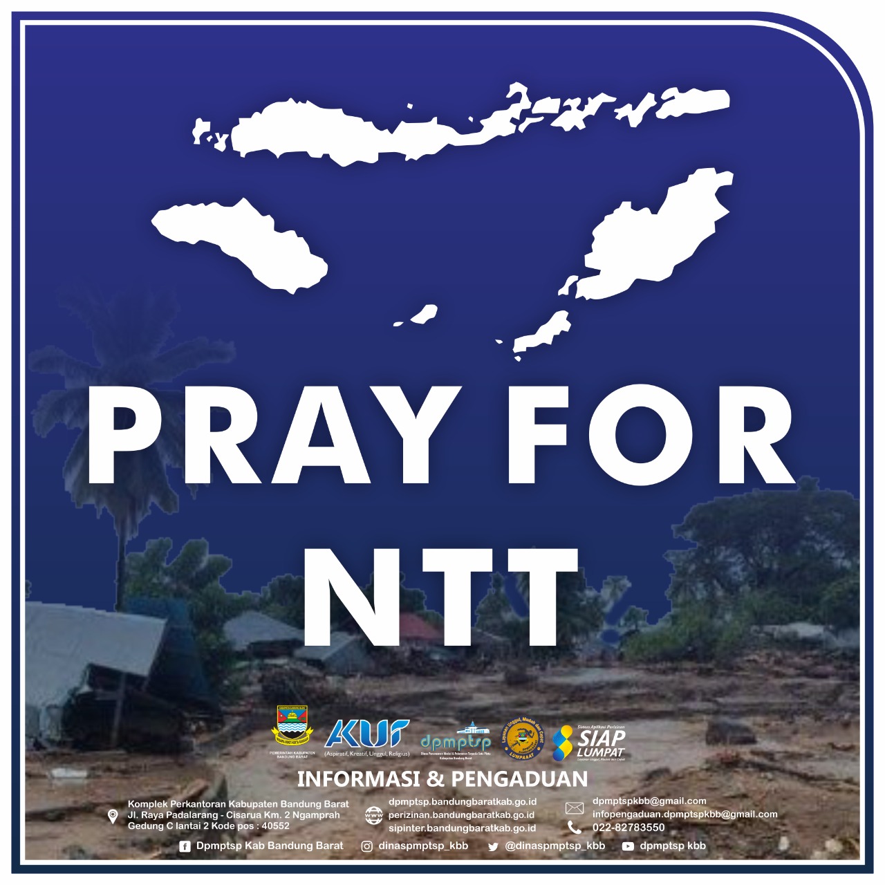 >Dinas PMPTSP Kab Bandung Barat mengucapkan belasungkawa sedalam-dalamnya atas musibah yang menimpa saudara-saudara kita yang ada di Nusa Tenggara Timur (NTT) dan sekitarnya.